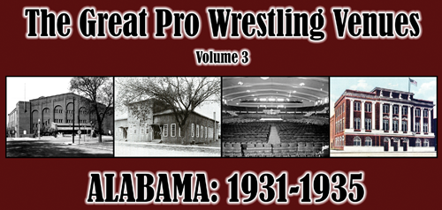 Great Wrestling Venues—Alabama 1931-1935